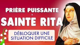 🙏 SAINTE RITA 🙏 DÉBLOQUER une SITUATION  PRIÈRE très PUISSANTE [upl. by Grindle]