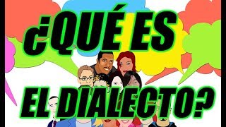 ¿A QUÉ NOS REFERIMOS CON DIALECTO EXCELENTE EXPLICACIÓN  WILSON TE EDUCA [upl. by Roper]