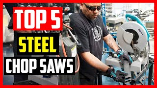 Top 5 Best Steel Chop Saws for Accurate and Effortless Cutting 2021 [upl. by Trebbor97]