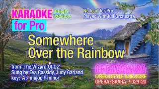 High Voice Somewhere Over The Rainbow  Karaoke with full orchestra  No lead for Pro [upl. by Ajnos]