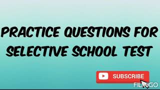 Practice Questions For Selective School Test [upl. by Hopkins551]