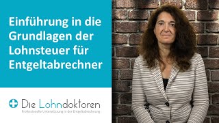 VideoSeminar Einführung in die Grundlagen der Lohnsteuer für Entgeltabrechner [upl. by Custer853]