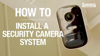 How To Install Security Cameras  Bunnings Warehouse [upl. by Neelie]