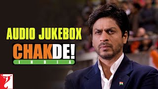 Chak De India  Audio Jukebox  Full Song Audio  SalimSulaiman  Jaideep Sahni  Sukhvinder Singh [upl. by Gwen]