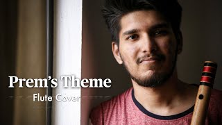 Tapan Bedse  Prems Theme  Flute Cover  Papon [upl. by Sartin333]