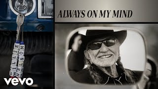 Willie Nelson  Always On My Mind Official Audio [upl. by Anitnatsnok]