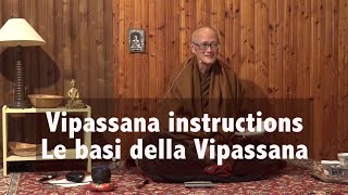 Bhante Sujiva  Le basi della meditazione Vipassana Vipassana instructions [upl. by Idelia654]