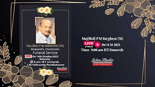 14102023 Funeral Service of MajRtd P M Varghese 76 [upl. by Aneerahs]