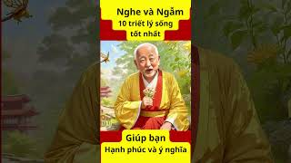 10 Triết lý cuộc sống hay nhất I Câu 69 I Nghe và Ngẫm [upl. by Reichel173]