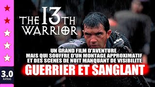 LE 13IEME GUERRIER de John McTiernan 1999 [upl. by Malamud]