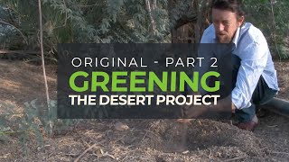 Greening the Desert II [upl. by Cima]