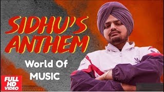 Sidhus Anthem Official Video  Sidhu Moose Wala Ft Sunny Malton amp Byg Byrd  World Of MUSIC [upl. by Yrreb]