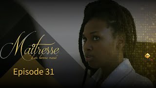 Série  Maitresse dun homme marié  Episode 31 [upl. by Crutcher]