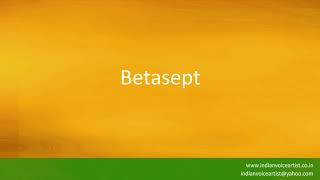 How to pronounce the words quotBetaseptquot [upl. by Niroc]