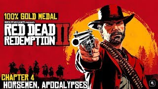 Red Dead Redemption 2 ★ Chapter 4 Horsemen Apocalypses 100 Gold Medal [upl. by Calmas269]