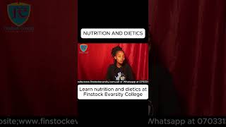 NUTRITION AND DIETICS LEARN NUTRITIONS AND DIETICS AT FINSTOCK EVARSITY COLLEGE [upl. by Haney391]