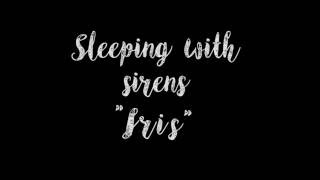 Sleeping With SirensIris lyrics video [upl. by Krissie]