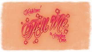 Kehlani  All Me feat Keyshia Cole Official Audio [upl. by Cirone]