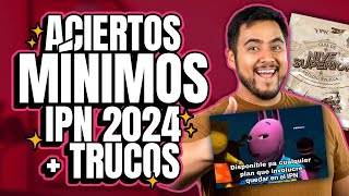 Conoce Todos los Aciertos Mínimos IPN 2024 y Trucos para Obtener más de 100 puntos [upl. by Sanfo]