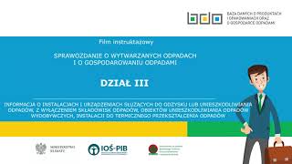 SPRAWOZDANIE O WYTWARZANYCH ODPADACH I O GOSPODAROWANIU ODPADAMI  DZIAŁ III [upl. by Cormier]