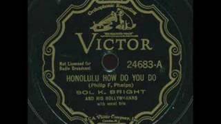 Sol K Brights Hollywaiians  Honolulu how do you do [upl. by Suoicerp]