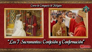 ⚜️ Los 7 Sacramentos CONFESIÓN y CONFIRMACIÓN ⚜️ Curso de Catequesis para niños  26va Clase [upl. by Euqimod587]