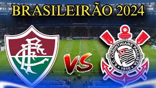 Fluminense x Corinthians Campeonato Brasileiro 2024 [upl. by Corson]