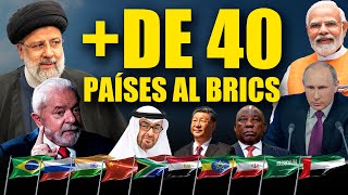 🚨 40 nuevos países quieren sumarse al BRICS antes de la cumbre de 2024 [upl. by Oicam]