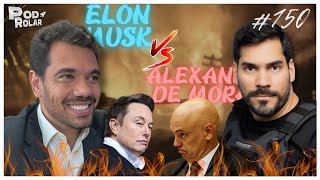 ELON MUSK X ALEXANDRE DE MORAES Debate  PodRolar 150 [upl. by Enuahs233]