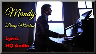 Mandy  Barry Manilow Lyrics HQ Audio 70s Classic Love Song [upl. by Pollock769]