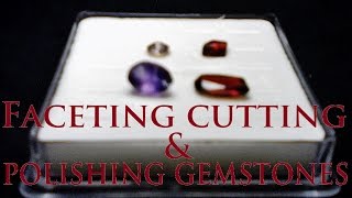 Faceting cutting and polishing gemstones at home by hand with sandpaper [upl. by Nahtaoj]