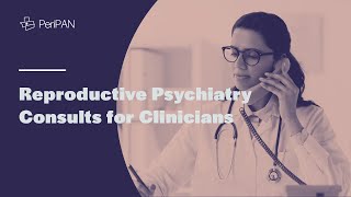 PeriPAN Perinatal Psychiatry Access Network – Clinician Support amp Consults Full Overview [upl. by Etnwahs]