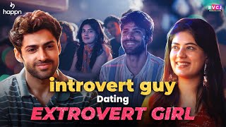 When Introvert Dates Extrovert  Ft Mohit Kumar amp Kangan Nangia  RVCJ Media [upl. by Milah]