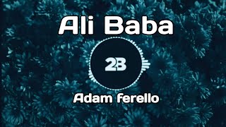 Adam ferello Alibaba Original Remix [upl. by Glendon861]