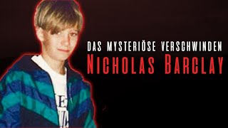 Das mysteriöse Verschwinden Nicholas Barclay  Dokumentation 2020 [upl. by Idid]