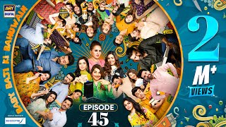 Baby Baji Ki Bahuwain Episode 45  Digitally Presented by Sensodyne  6 November 2024 Eng Sub ARY [upl. by Eirrok285]