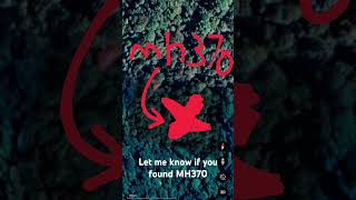 I FOUND MH370 😱😨 plane mh370 planecrash [upl. by Sik]