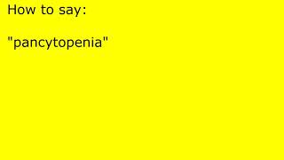 How to pronounce pancytopenia [upl. by Karel]