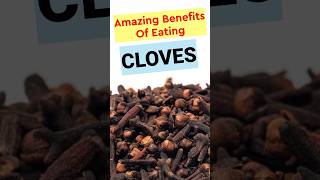 Amazing Benefits Of Eating Cloves health clove healthylifestyle sgorts viralshort [upl. by Arhat]