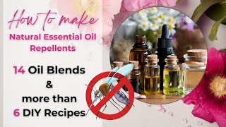 Ultimate DIY Mosquito Repellent Guide  Essential Oil Blends amp Recipes [upl. by Ping640]