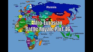 Afro  Eurasian Battle Royale Part 46 [upl. by Ahsekar]