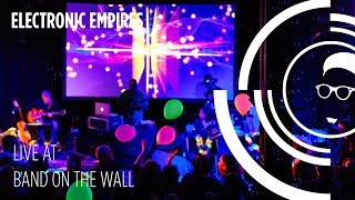 Electronic Empires live at Band on the Wall  NewNorthSouth [upl. by Vlad]