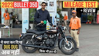 New 2023 RE Bullet 350 Mileage Test amp Review  अब सिर्फ़ नाम की ही बुलेट रह गई ये [upl. by Tnert]