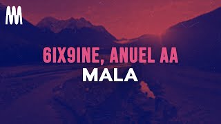 6ix9ine feat Anuel AA  MALA LetraLyrics [upl. by Yelsgnik]