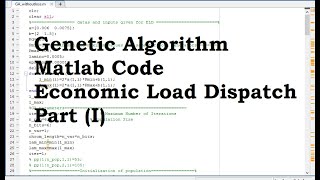 Genetic Algorithm Matlab code for Economic load Dispatch Part 1 [upl. by Eisnyl834]