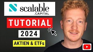 Scalable Capital Tutorial 2024  Depot eröffnen Aktien kaufen ETF Sparplan anlegen ✅ [upl. by Linis519]