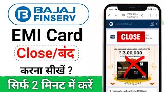 How to close bajaj finserv emi card permanently  bajaj finserv emi card close kaise kare [upl. by Costanzia]