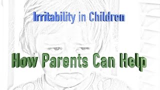 Irritability in Children  How Parents Can Help [upl. by Lapointe]