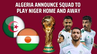 Algeria EXCLUDE Andy Delort from SQUAD to face Niger home and away [upl. by Mit306]