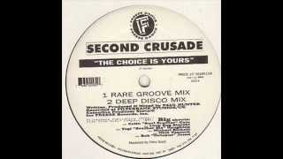 Second Crusade  The Choice Is Yours Rare Groove Mix [upl. by Jat]